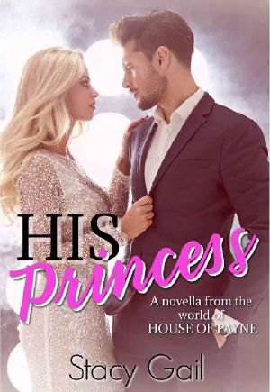 [House of Payne 10.50] • His Princess · (A Novella From the World of House of Payne)